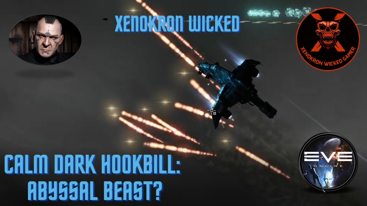 Eve Online || T1 Dark Caldari Navy Hookbill: Abyssal Beast? || #eveonline #eve #gameplay #gaming