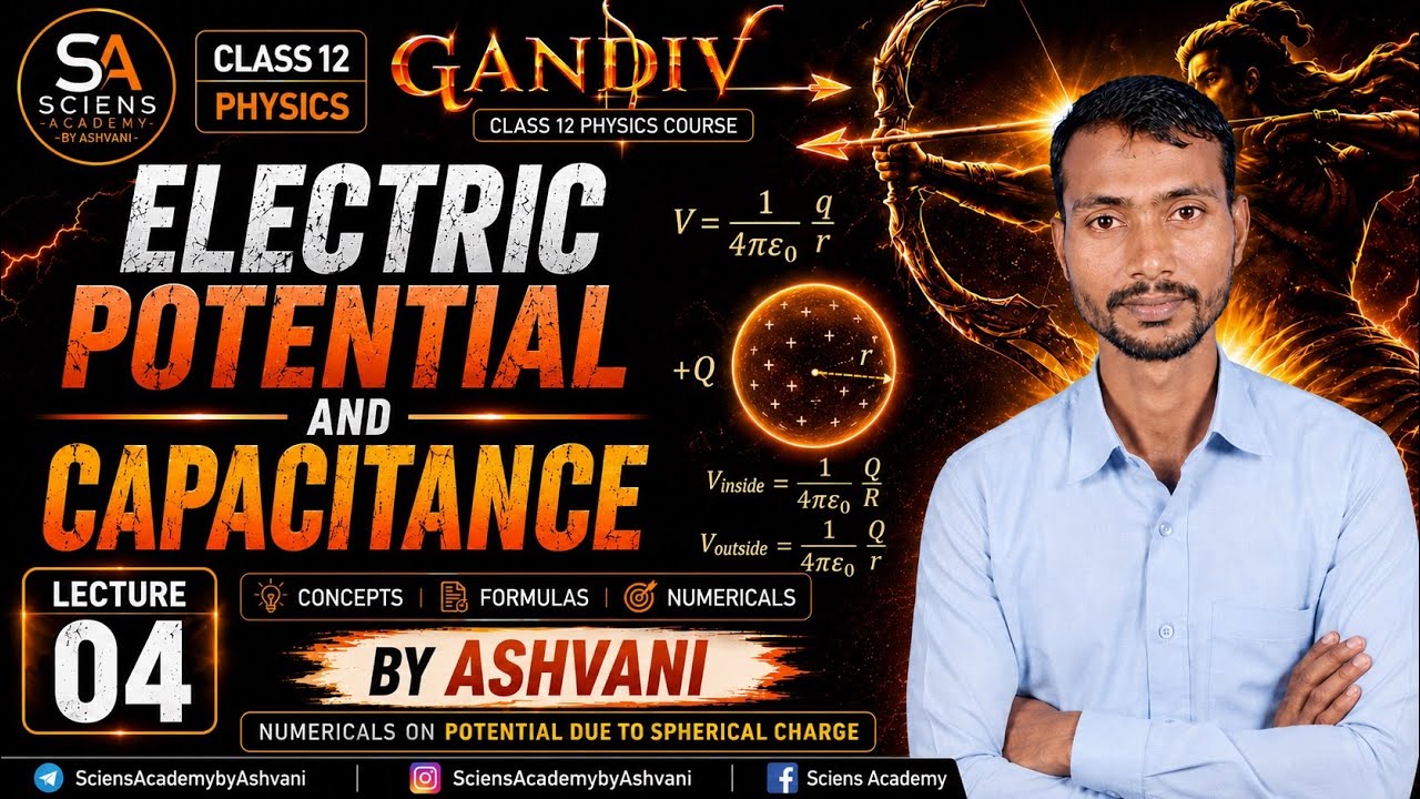 ELECTRIC POTENTIAL AND CAPACITANCE | L - 04 | Potential due to spheres | SCIENS ACADEMY BY ASHVANI