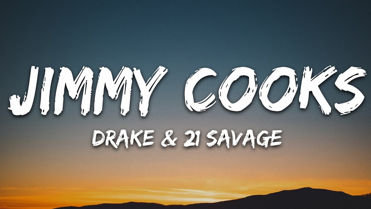 Drake - Jimmy Cooks (Lyrics) ft. 21 Savage