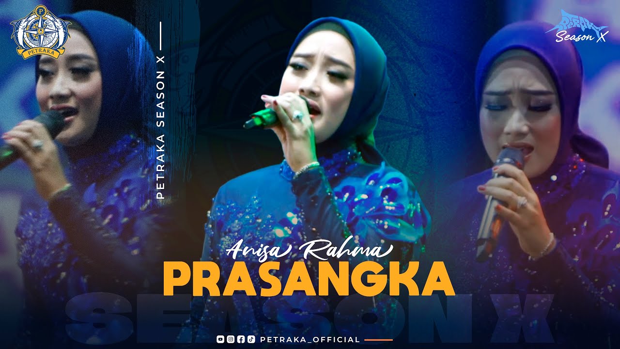 Prasangka - Anisa Rahma New Pallapa (live Petraka 2024) | Season X
