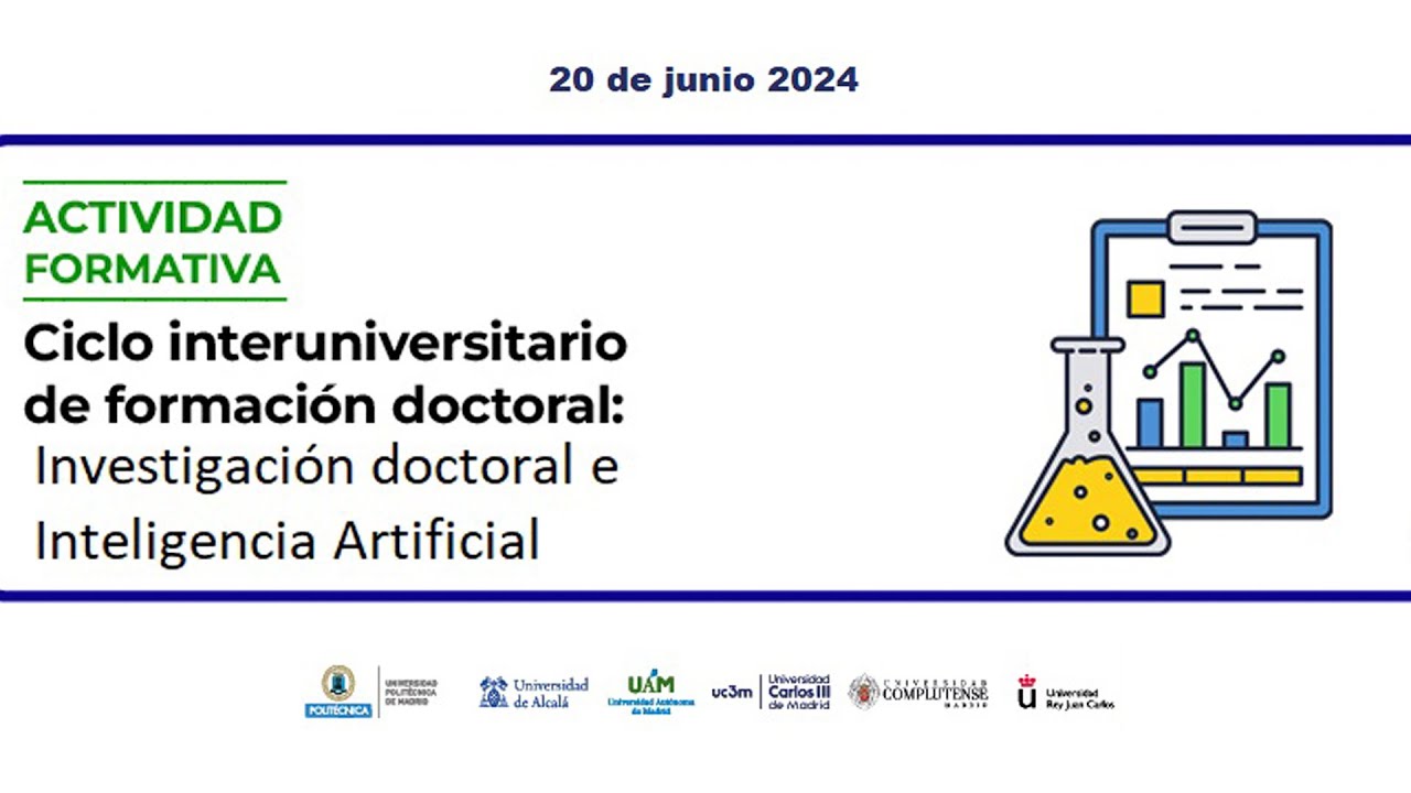 Ciclo interuniversitario de formación doctoral. Investigación doctoral e Inteligencia artificial
