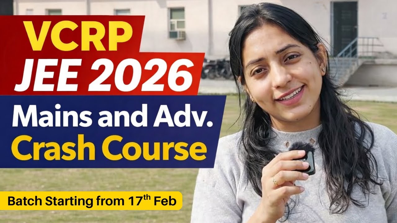 VCRP JEE 2026 Residential Batch UPDATE || Sakshi Vora Ma'm