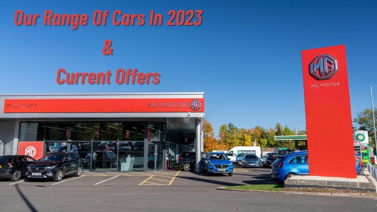 Our Range Of Cars & Current Offers For 2023! | Paul Rigby MG