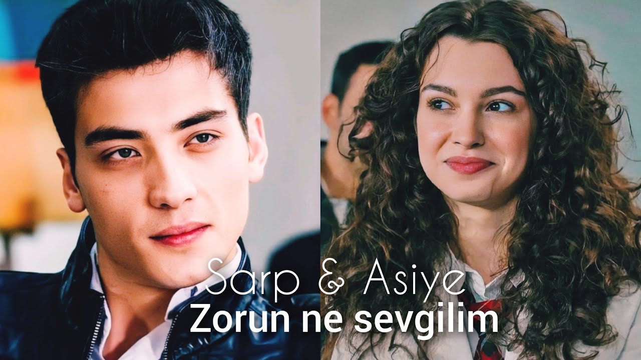 Asiye & Sarp [ Zorun Ne sevgilim?| Klip Asiye & Sarp klip [İstek] #kardeşlerim  #keşfet #klip #assar