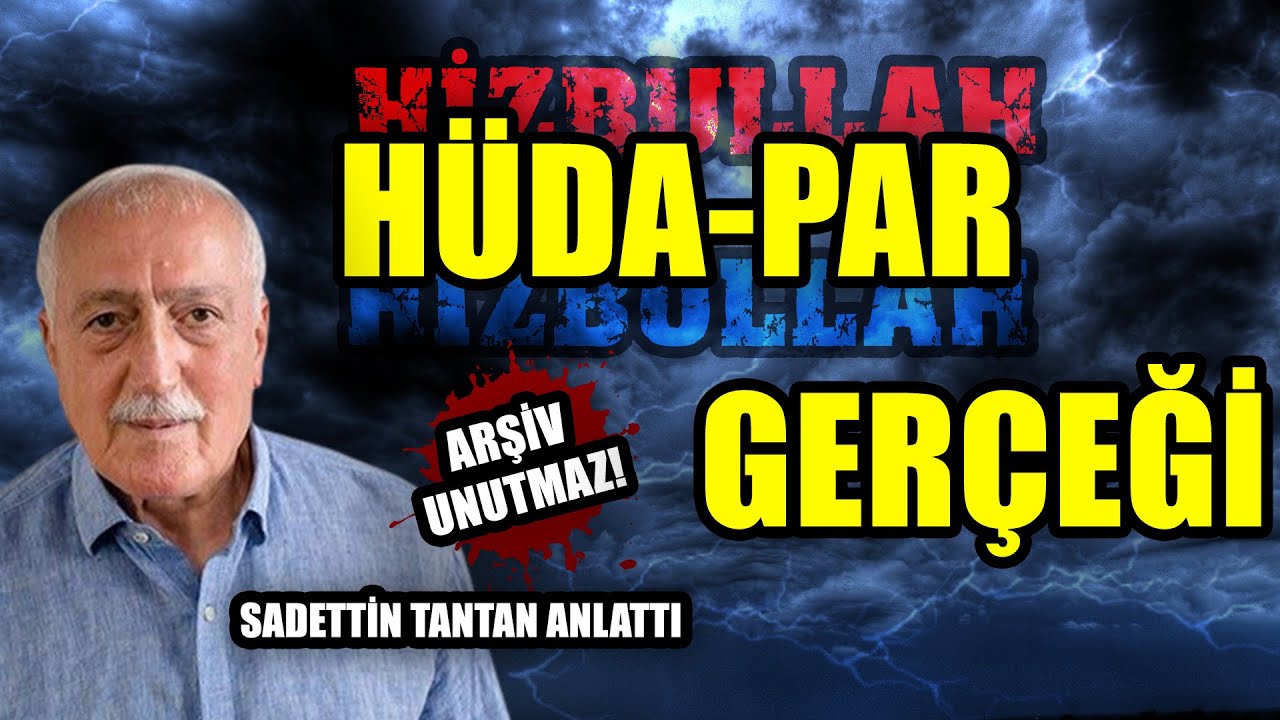 #CANLI #Hizbullah ve H&uuml;da-Par Ger&ccedil;eği | Arşiv Unutmaz! | Sadettin Tantan anlattı