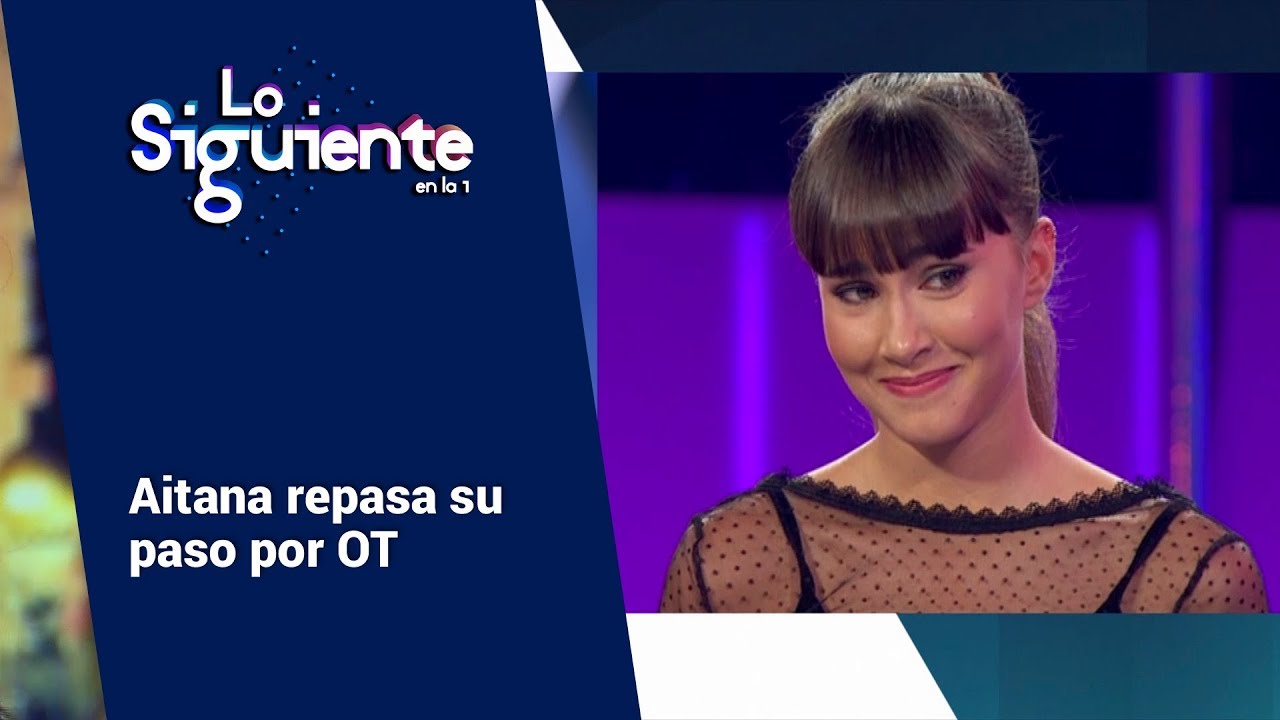 Aitana repasa su paso por OT | Lo siguiente
