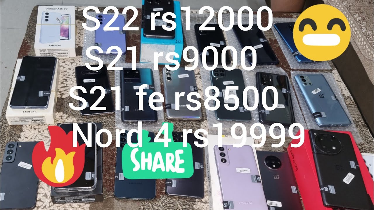 Deal wale phone s22 rs12000 s21 9000 s22 plus 13000 a35 rs12500 a34 rs10000 nord 4 rs20000 s21 fe  