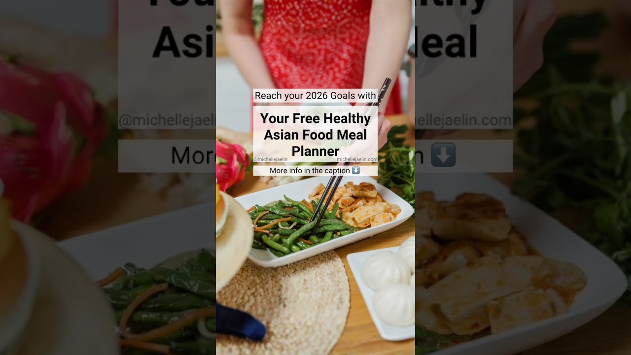Reach Your 2026 Goals With Your Free Healthy Asian Food Meal Planner