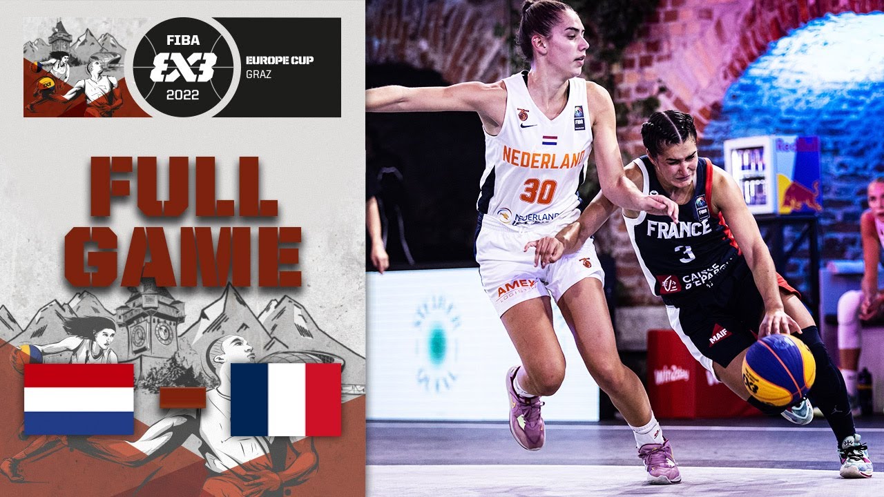 Netherlands v France | Women FINAL | Full Game | FIBA 3x3 Europe Cup 2022