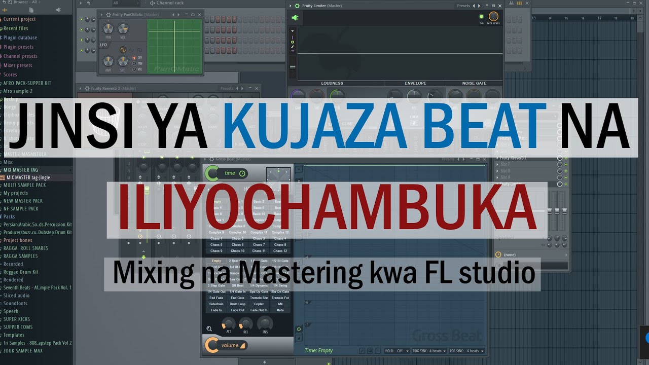 SIRI YA KUMIX BEAT ILIYOJAA NA KUCHAMBUKA KWA FL STUDIO