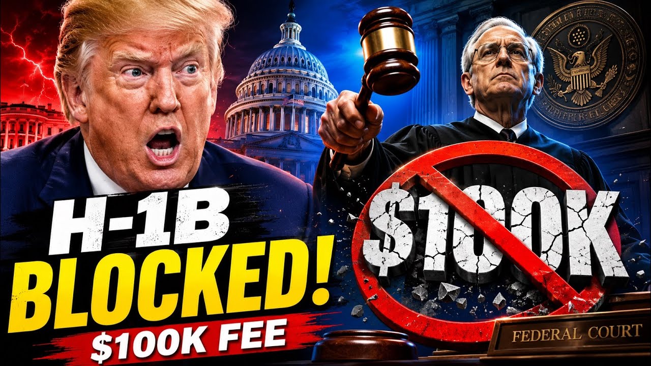 Judge BLOCKS Trump&rsquo;s $100,000 H-1B Visa Fee