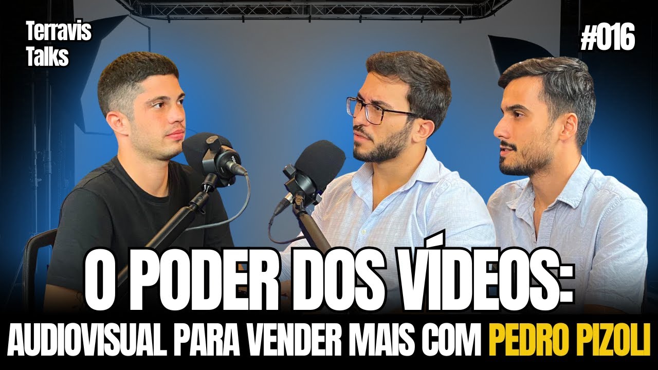 VÍDEOS QUE VENDEM: AUDIOVISUAL PARA MELHORAR SEU MARKETING COM PEDRO PIZOLI | Terravis Talks 016