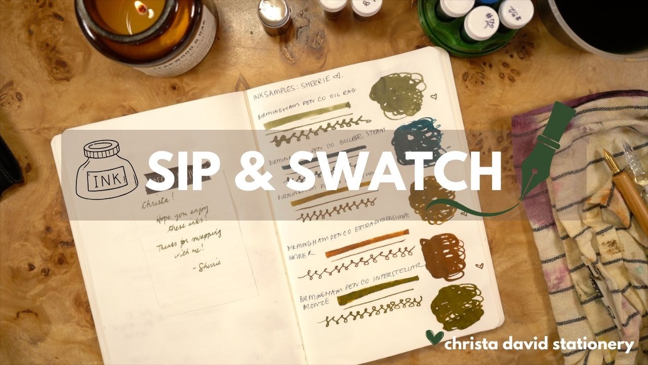 Sip & Swatch With Me | Fountain Pen Ink Sampling