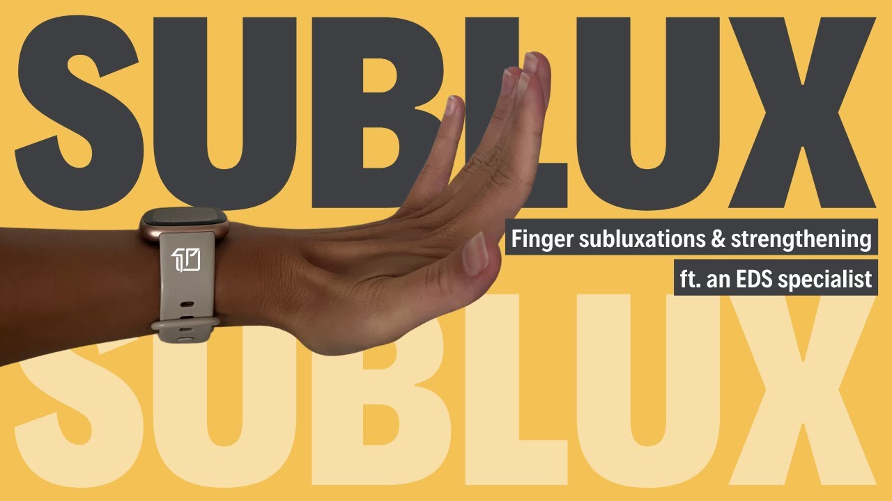 Finger Subluxations with Hypermobility & EDS | Exercises to Help Strengthen & Prevent