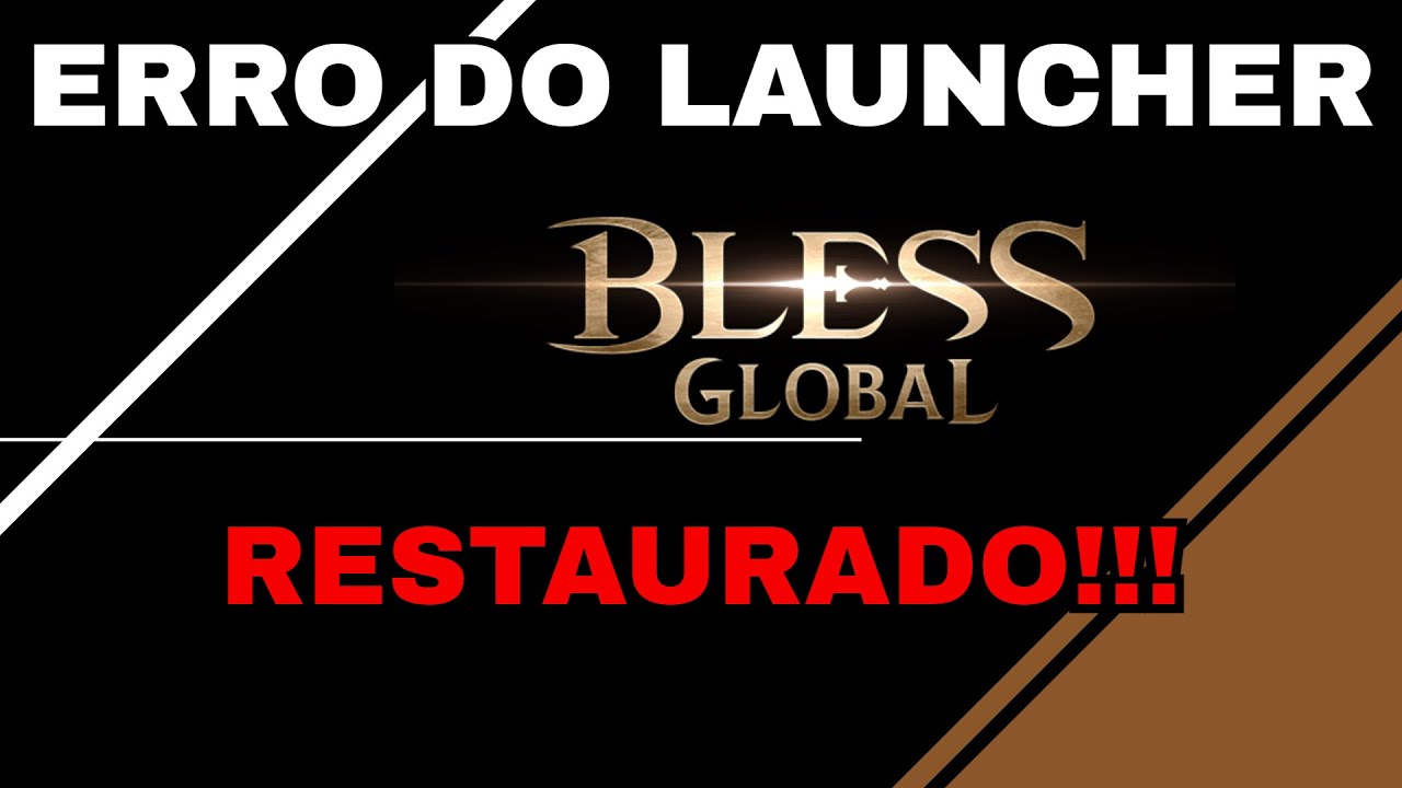 BLESS GLOBAL COMO CORRIGIR ERRO  DO LAUNCHER FACIL E SIMPRES