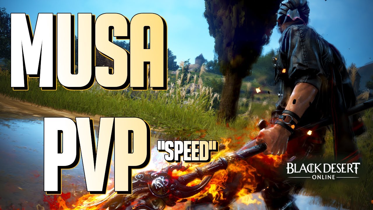 BDO - Musa PVP 