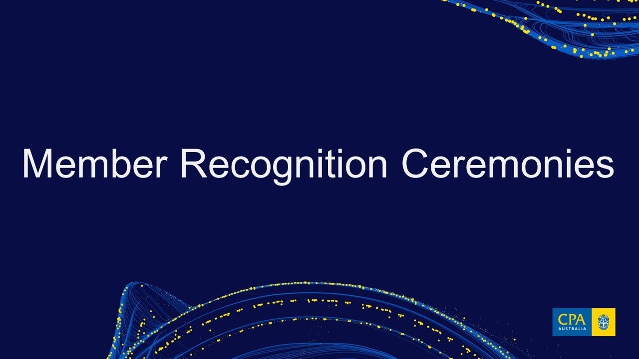 CPA Australia Member Recognition Ceremonies