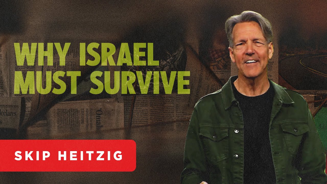 Why Israel Must Survive - Ezekiel 36–37 | Skip Heitzig