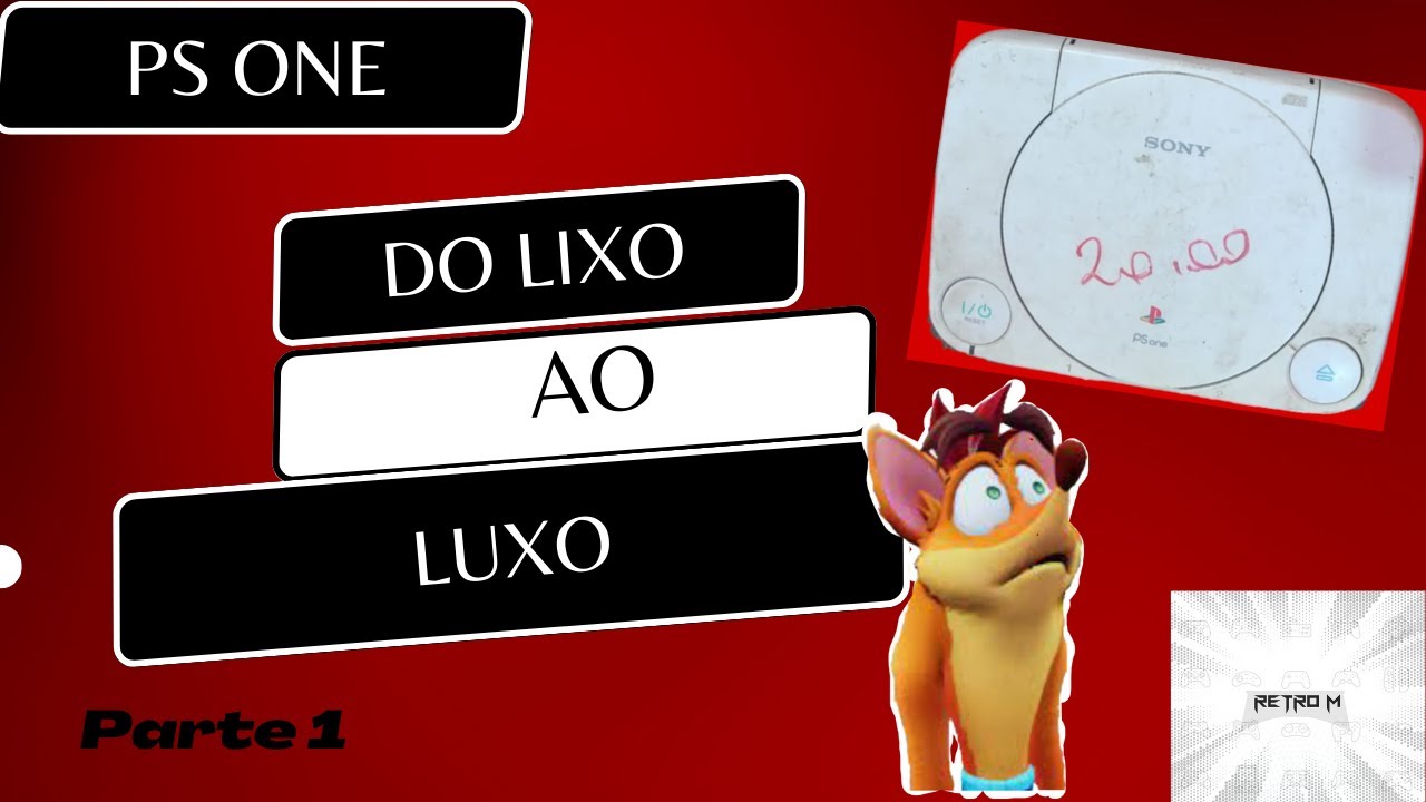 Do lixo ao luxo. PS ONE (Slim) PARTE 1