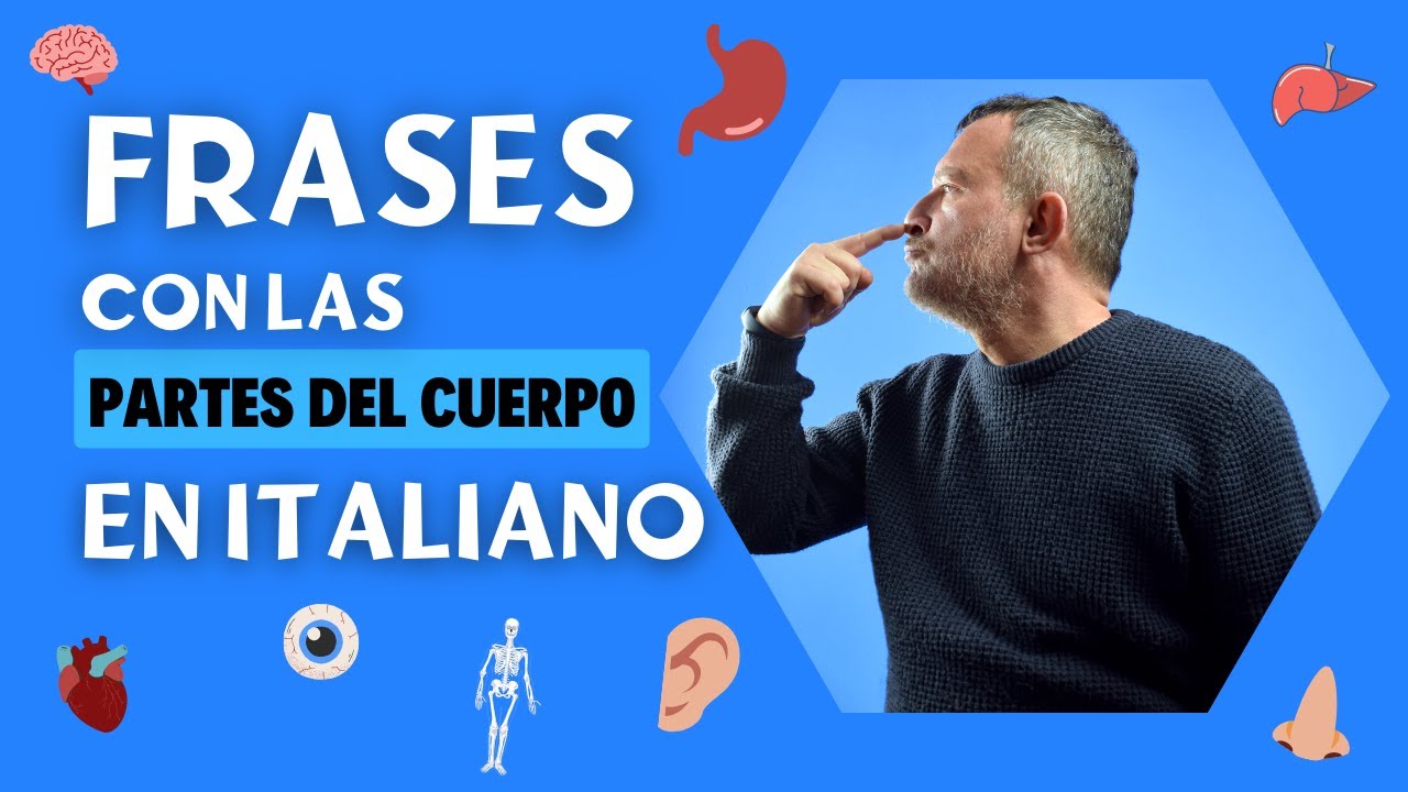 👀 Partes del Cuerpo Humano y Dichos Populares en ITALIANO