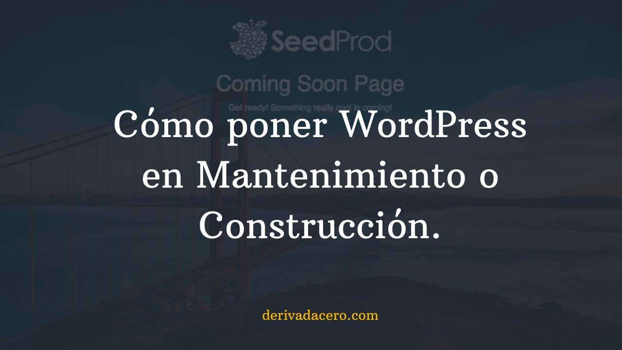 Cómo poner WordPress en mantenimiento o construcción