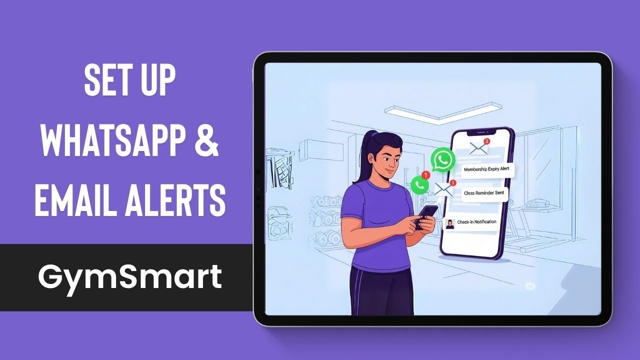 How to Set Up WhatsApp & Email Alerts in GymSmart | Gym Management Software Tutorial