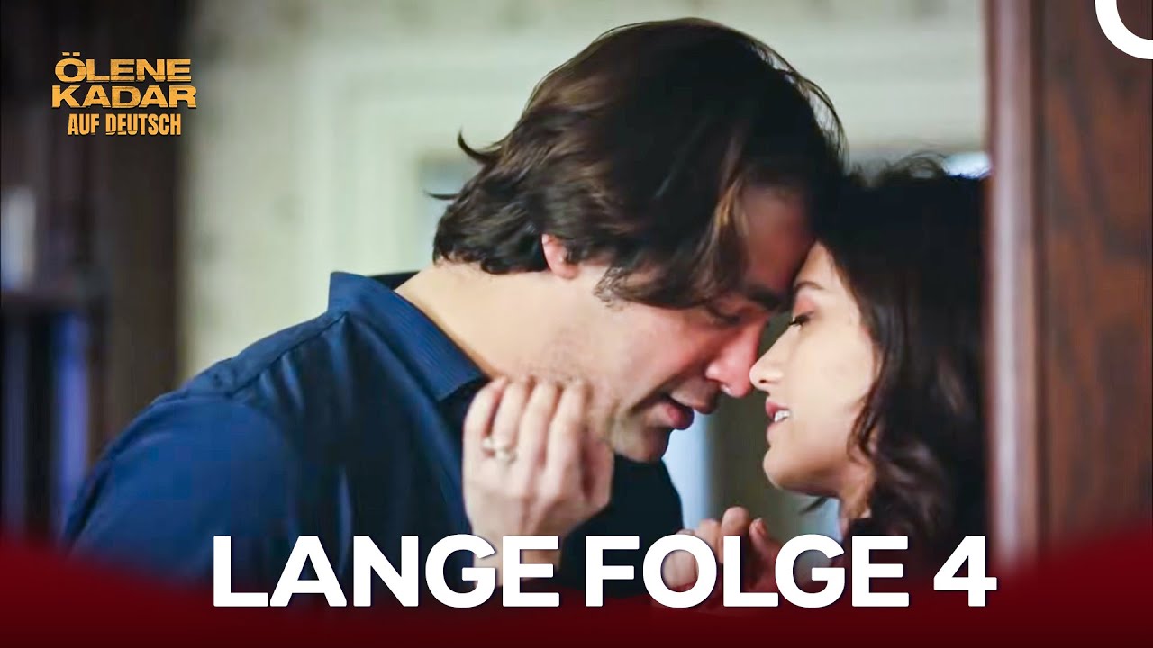&Ouml;lene Kadar Auf Deutsch Lange Folge 4