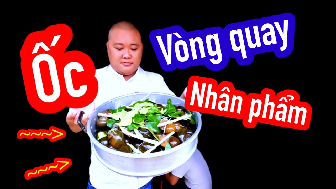 Vòng Quay Nhân Phẩm : Ốc Bưu Siêu Cay Cấp Độ | Son Duoc Vlogs