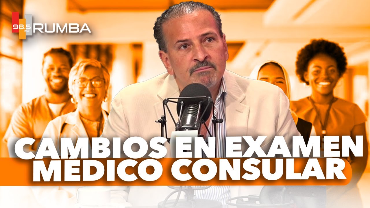 CAMBIOS EN EXAMEN MÉDICO CONSULAR - VISA SEMANAL
