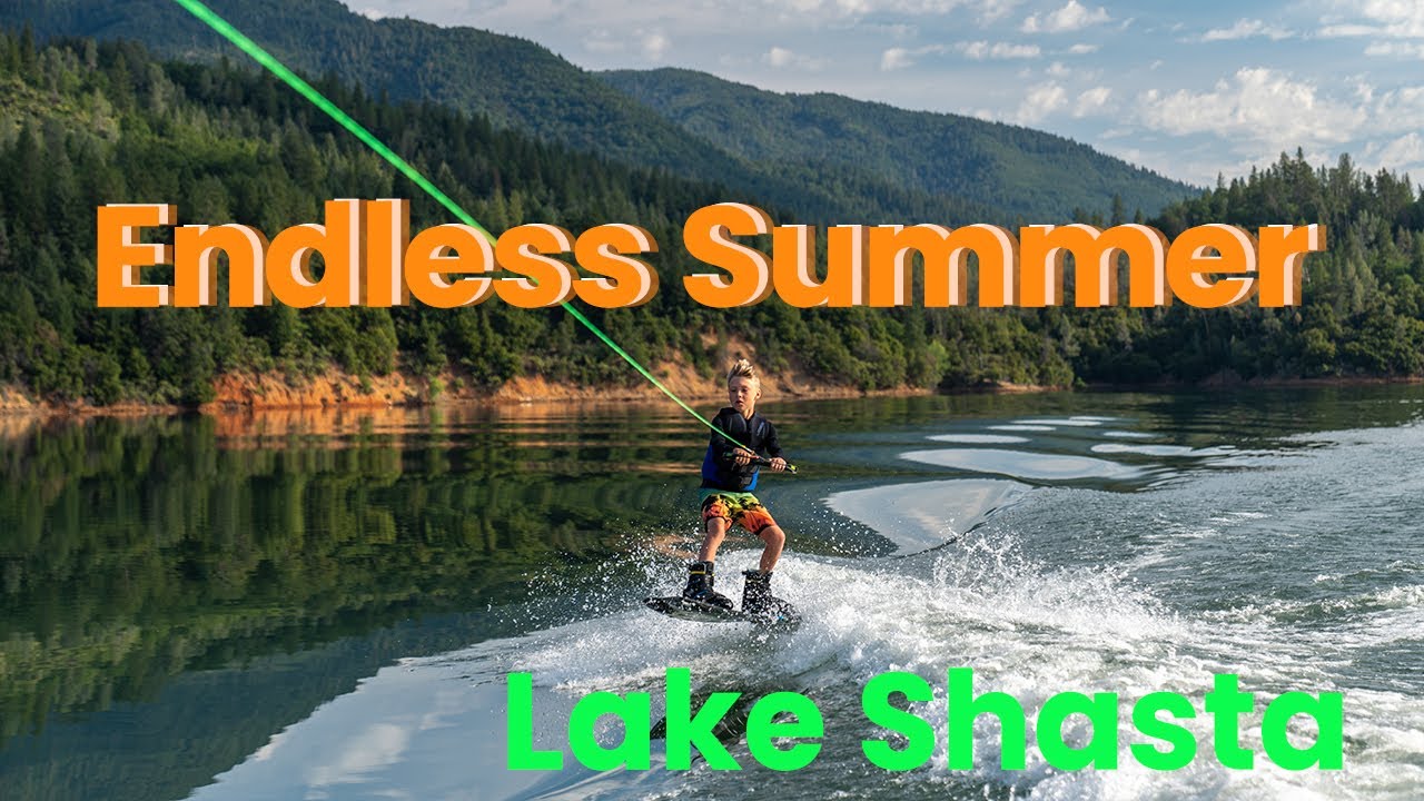 Lake Shasta Rip ! Endless Summer Fun ! Wakeboarding , Tubing, House Boat Hot Tubbing