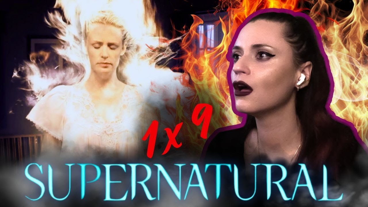 **SUPERNATURAL** 1x9 ||  