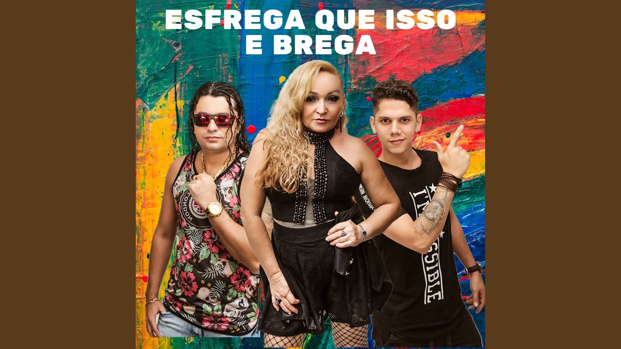 Esfrega Que Isso e Brega