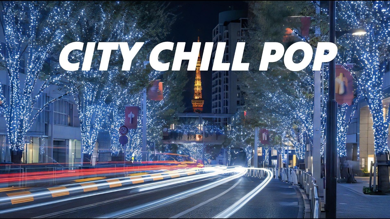 【作業用BGM】誰でも恋愛気分になれるChill Pop｜洋楽Playlist｜1時間