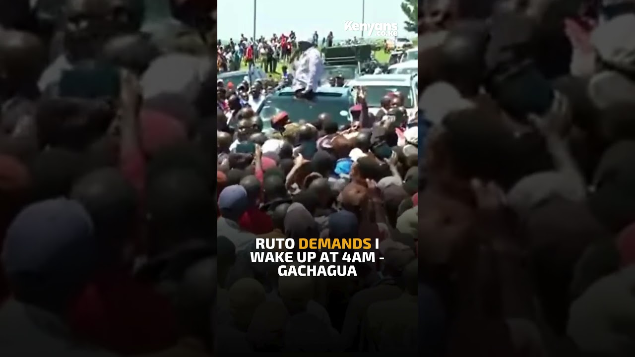 Ruto demands i wake up at 4am - Gachagua