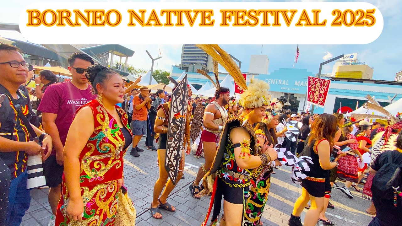 BORNEO NATIVE FESTIVAL 2025 CENTRAL MARKET ,KUALA LUMPUR, Malaysia.