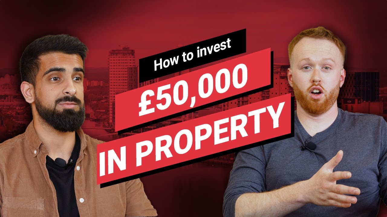 How to invest £50,000 | Property Hub