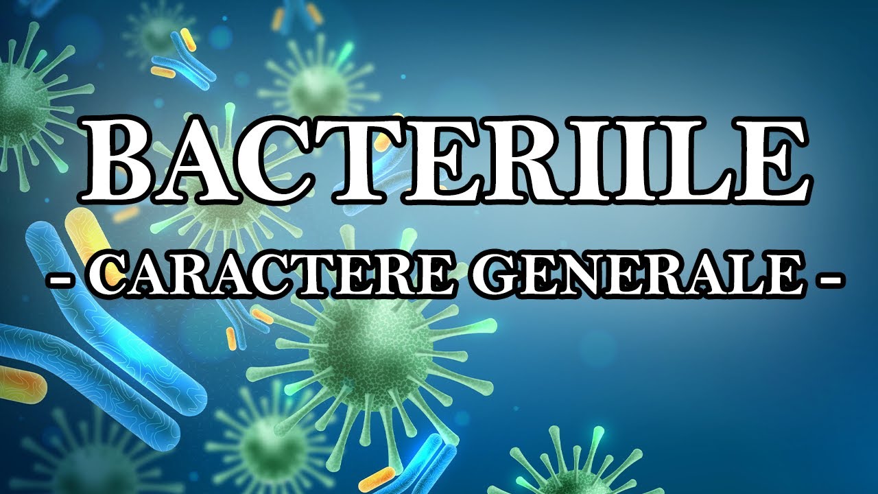 Microbiologie - Bacteriile [Caractere generale] Full Video