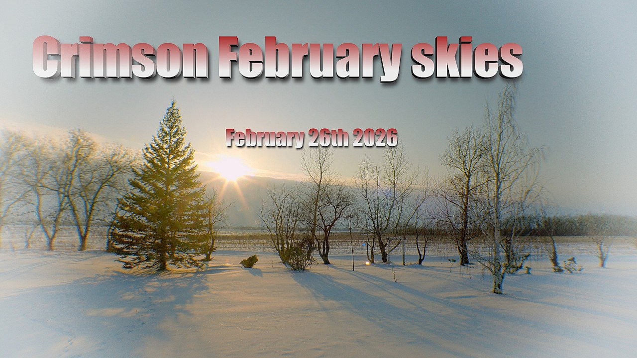 Crimson February Skies    February 26th 2026