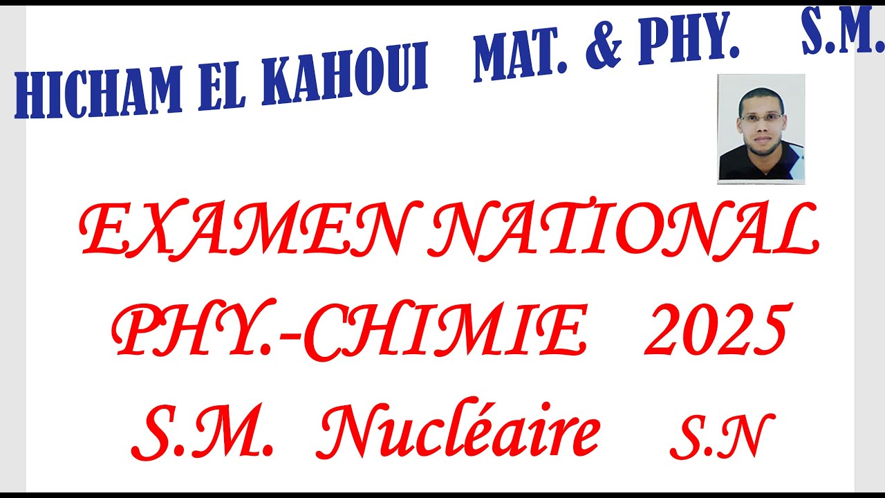 Examen National 2025   SM  Normale  Nucléaire
