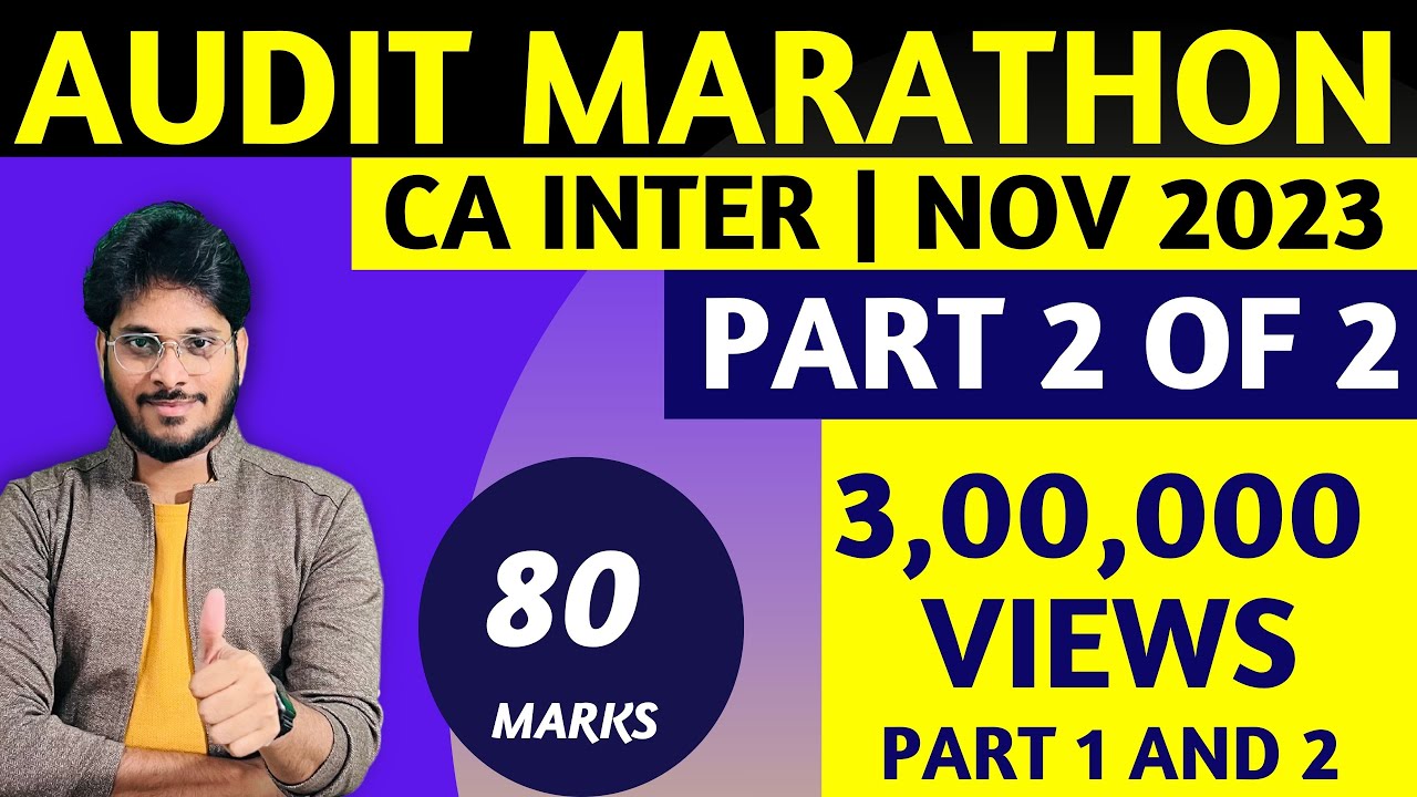 CA INTER AUDIT MARATHON | MAY 2023 | NOV 2023 | PART 2 OF PART 2 | AUDIT REVISION | ENGLISH