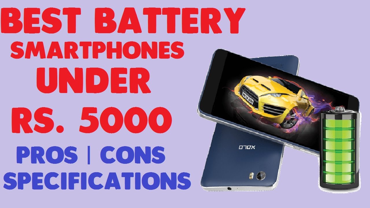 Best Battery Phones Under Rs  5000