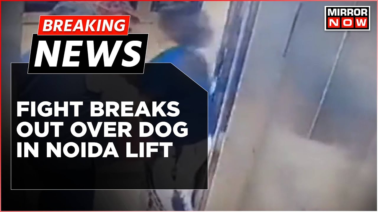 Breaking News | Elevator Dispute In Noida Turns Violent Over Dog Leading&nbsp;To&nbsp;Altercation