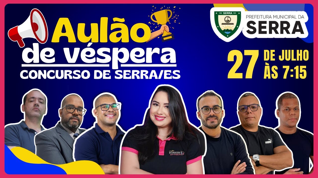 AULÃO DE VÉSPERA | PREFEITURA MUNICIPAL DA SERRA/ES (27/07)