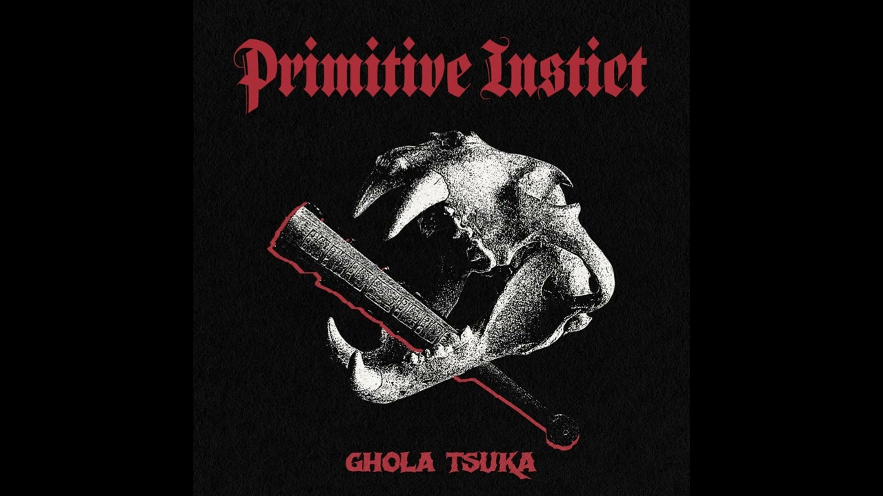 Ghola Tsuka - Primitive Instinct (Full Album)