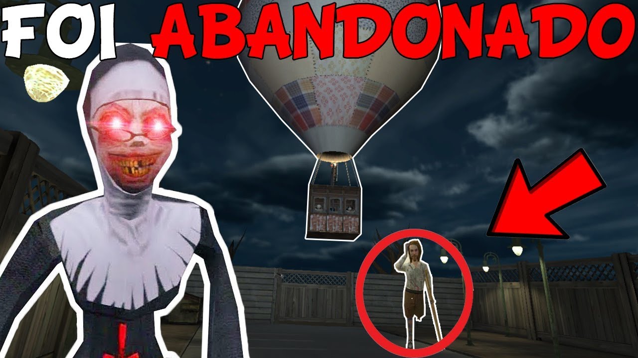 OQUE ACONTECE SE FUGIRMOS SEM A CRIANÇA DE MÃO AZUL? - Evil Nun - 1.6.0 - (JOGO ESTILO GRANNY)