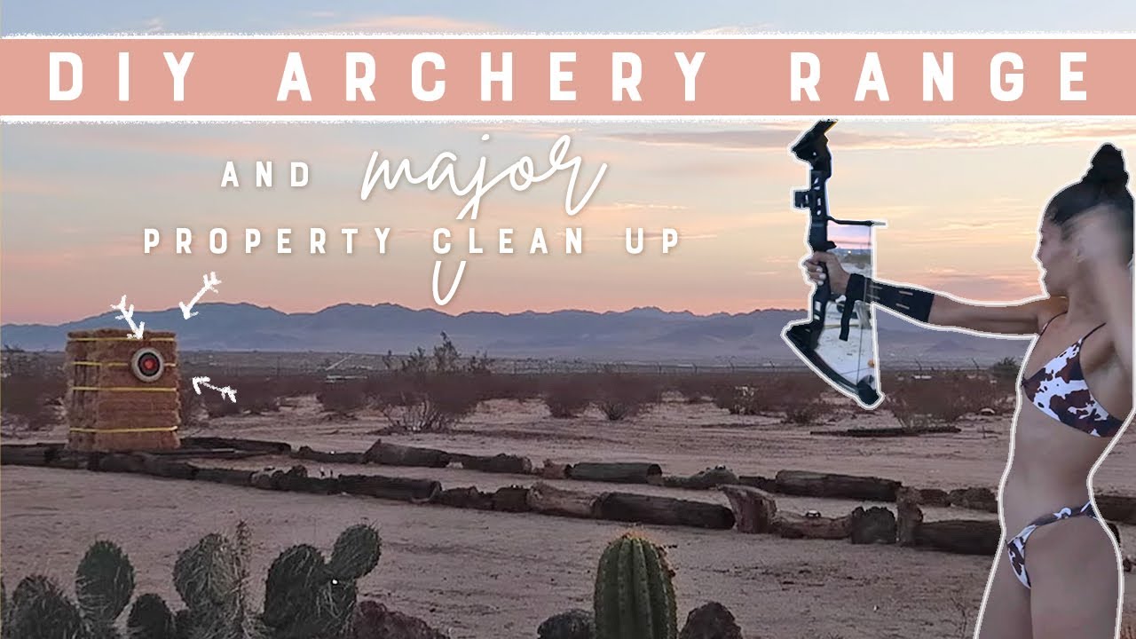 Building An Archery Range with My Best Friend + MAJOR Property Clean Up