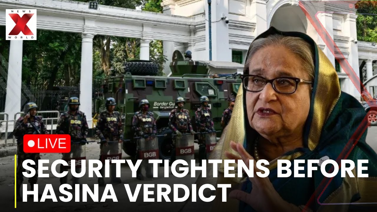 Sheikh Hasina Verdict LIVE : Heavy security outside Bangladesh court for verdict | NewsX World