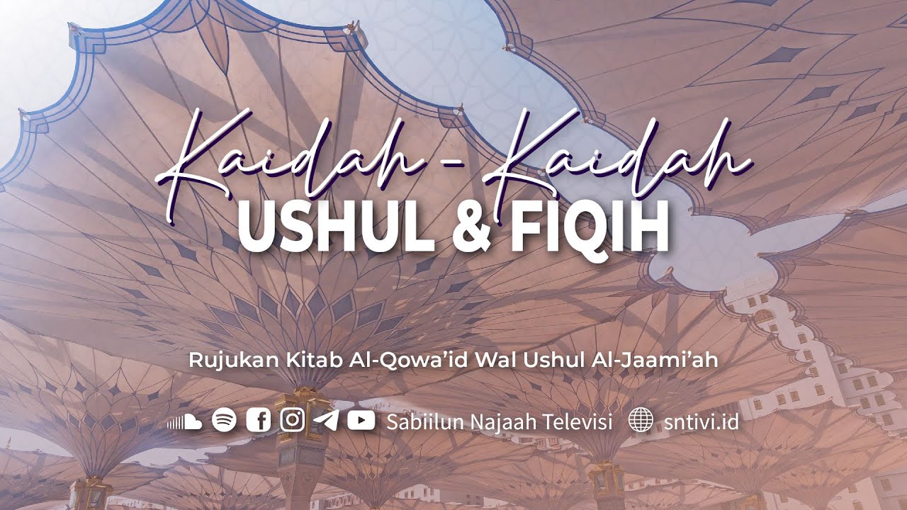 Al-Qowa'id Wal Ushul Al-jaami'ah (Pertemuan 82) | Ust. Rahmat Nur Hidayat