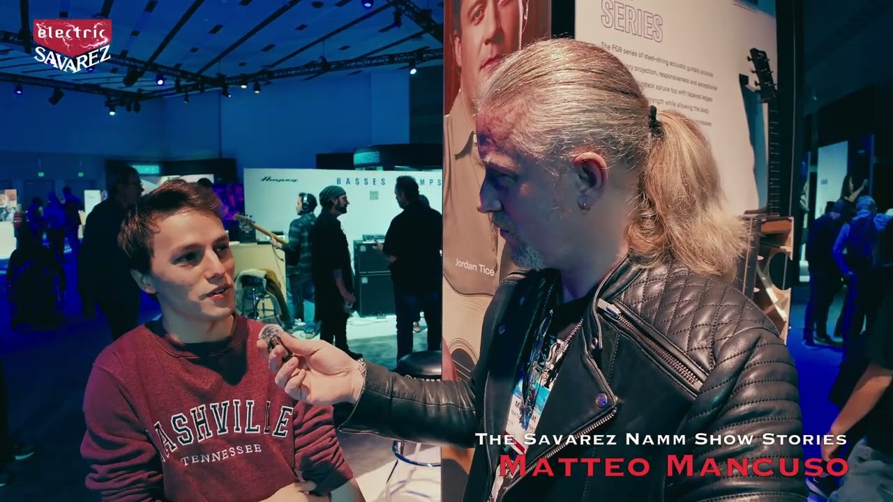 Matteo Mancuso - episode 3 - The Savarez Namm Show Stories