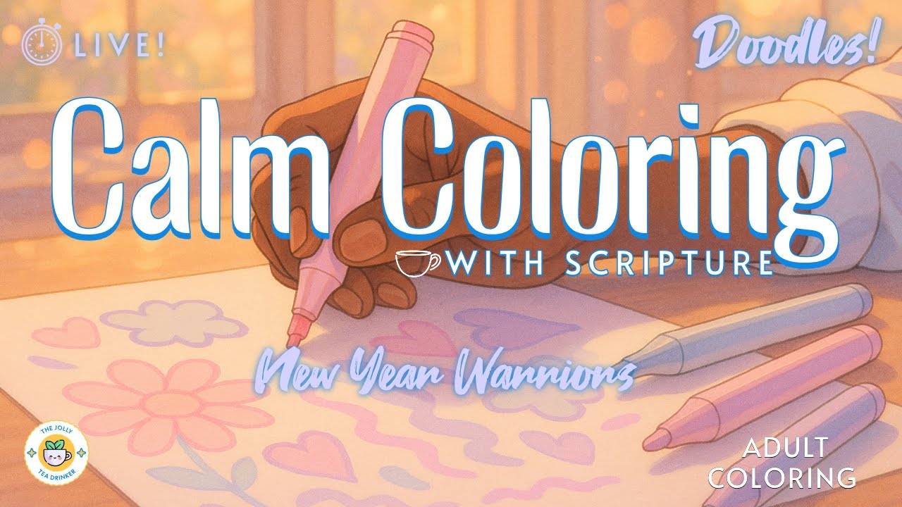 New Year Warriors | Doodles! | Calm Coloring With Scripture  | Adult Coloring ☕